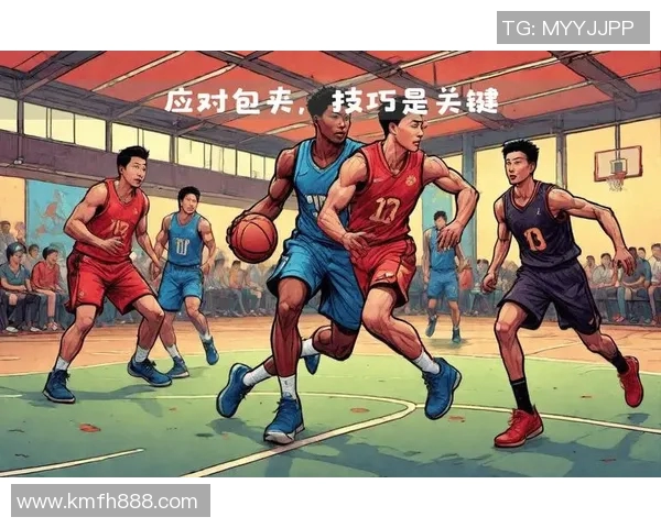 成都篮球队包夹战术解析与战绩影响深度剖析
